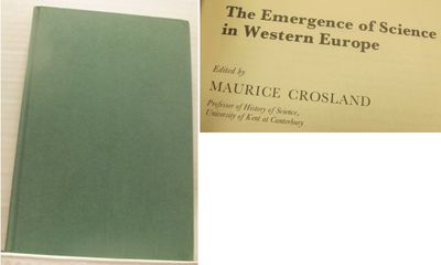 The Emergence of Science in Western Europe.