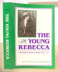 image of The Young Rebecca - Writings Of Rebecca West 1911 - 17