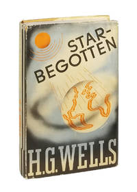 Star-Begotten: A Biological Fantasia by Wells, H.G - 1937