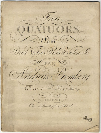 [Op. 1]. Trois Quatuors Pour Deux Violons, Viola et Violoncelle... Œuvre 1. Prix 2 Rthlr. 12 gr. [Parts]