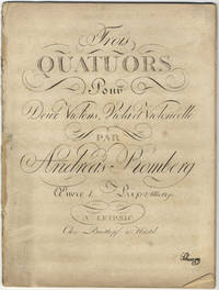 [Op. 1]. Trois Quatuors Pour Deux Violons, Viola et Violoncelle... Œuvre 1. Prix 2 Rthlr. 12 gr. [Parts]