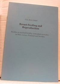 Breast-feeding and Reproduction. Studies in marital fertility and infant mortality in 19th...