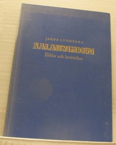 Salabygden. Bilder och berättelser.