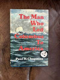 The Man Who led Columbus to America,