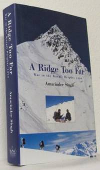 A ridge too far. War in the Kargil Heights 1999.