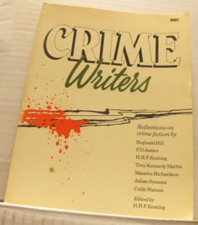 Crime Writers. Reflections on crime fiction.