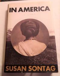 IN AMERICA by SUSAN SONTAG - 2000