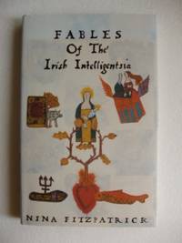 image of Fables of the Irish Intelligentsia