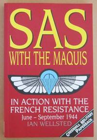 SAS with the Maquis: In Action with the French Resistance, June-September 1944