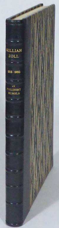 Killian Zoll, 1818-1860.