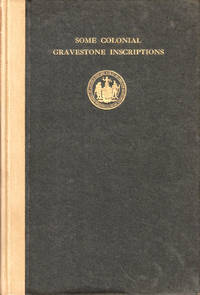 Gravestone Inscriptions Gathered by the Old Burial Grounds Committee of the National Society of the Colonial Dames of America in the State of New Hampshire