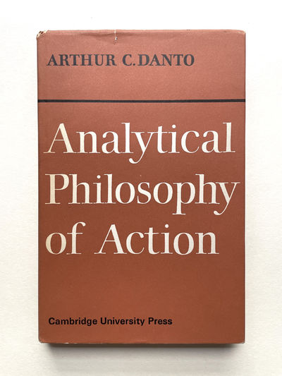 Analytical Philosophy of Action; with: Analytical Philosophy of History, and Analytical Philosophy of Knowledge