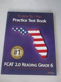 FLORIDA TEST PREP Practice Test Book FCAT 2.0 Reading Grade 6 by Test Master Press Florida - 2011-11-15