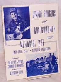 Jimmie Rodgers and the Railroadmen Memorial Day; May 26, 1953, Meridian, Mississippi by [Rodgers, Jimmie] - 1953