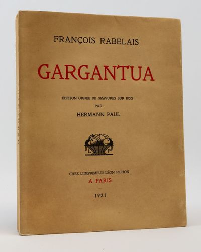 LA VIE TRES HORRIFICQUE DU GRAND GARGANTUA PERE DE PANTAGRUEL