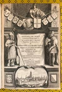 De Episcopis Ultraiectinis, recogniti et notis historicis, recogniti et notis historicis...