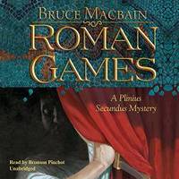 image of Roman Games (Plinius Secundus Mysteries, Book 1)