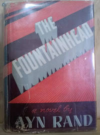 The Fountainhead by Ayn Rand - First Edition; First Printing - 1943 - from Old Saratoga Books (SKU: 50979)