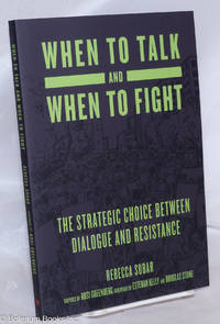 When to Talk and When to Fight, The Strategic Choice between Dialogue and Resistance