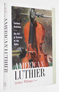 image of American Luthier: Carleen Hutchins--the Art and Science of the Violin