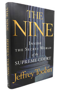 image of THE NINE Inside the Secret World of the Supreme Court