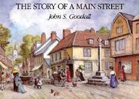 The Story of a Main Street by John Goodall - 1987