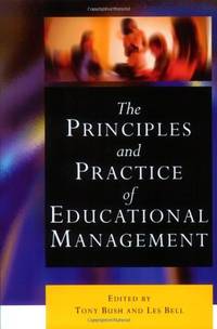 The Principles and Practice of Educational Management (Centre for Educational Leadership and...