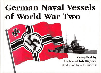 GERMAN NAVAL VESSELS OF WORLD WAR TWO. COMPILED…