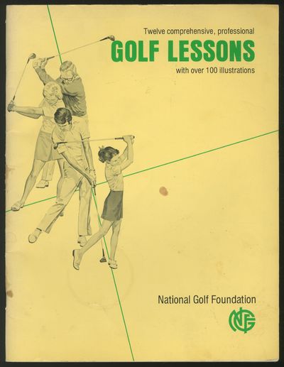 Twelve Comprehensive, Professional Golf Lessons With over 100 Illustrations