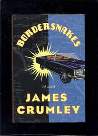 Bordersnakes by Crumley, James - 1996