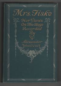 Mrs. Fiske Her Views On Actors, Acting, and the Problems of Production