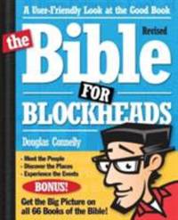 The Bible for Blockheads : A User-Friendly Look at the Good Book