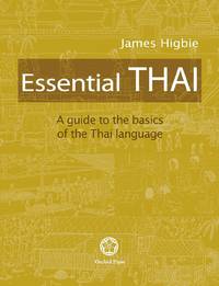 Essential Thai: A Guide to the Basics of the Thai Language [With downloadable Audio files]