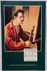 Thomas Hart Benton:  An American Original (exhibition catalogue)