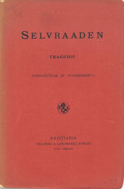 Selvraaden. Tragedie. (Fortsættelse af…