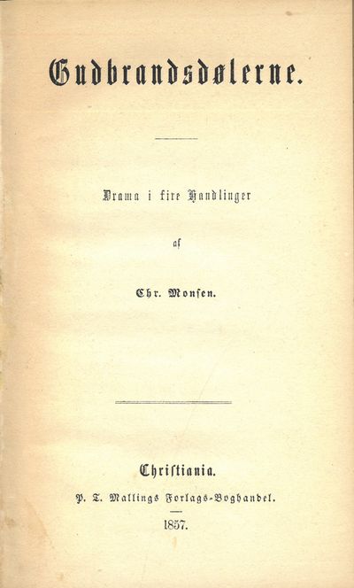 Gudbrandsdølerne. Drama i fire Handlinger.