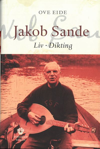 Jacob Sande. Liv. Diktning.