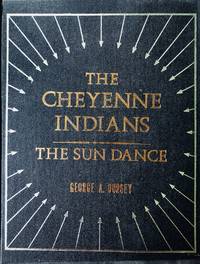 cover of The Cheyenne Indians; the Sun Dance