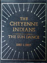 The Cheyenne Indians; the Sun Dance