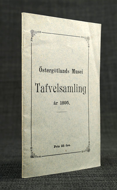 Östergötlands Musei Tafvelsamling år 1895. P. M.…