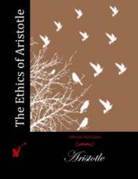 The Ethics of Aristotle by Aristotle - Paperback - 2015-03-05 - from Books Express (SKU: 1512115886q)