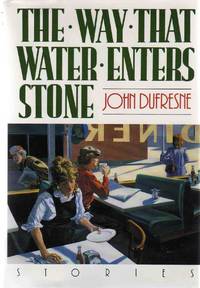 The Way That Water Enters Stone