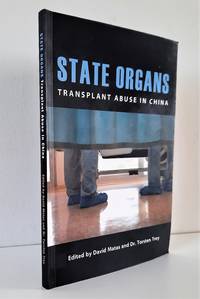 cover of State Organs: Transplant Abuse in China