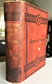 The Mystery of Edwin Drood, Master Humphrey&#039;s Clock and Sketches by &quot;Boz&quot; by Charles Dickens - 1871