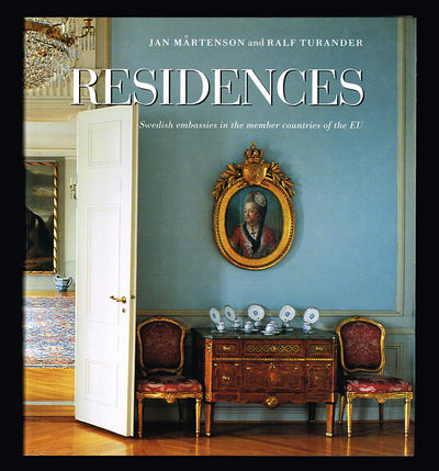 Residences. Swedish embassies in the member…