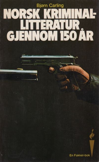 Norsk kriminallitteratur gjennnom 150 år.