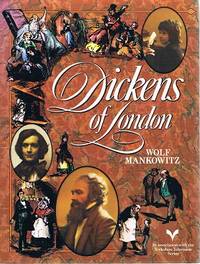 Dickens Of London by Mankowitz Wolf - 1976