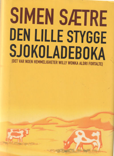 Den lille stygge sjokoladeboka. Det var noen…