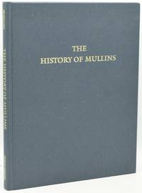 THE HISTORY OF MULLINS