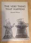 The Very Thing That Happens